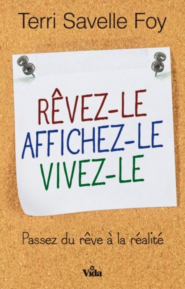 RÊVEZ-LE AFFICHEZ-LE VIVEZ-LE