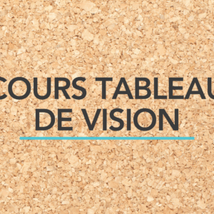 Cours Tableau de vision